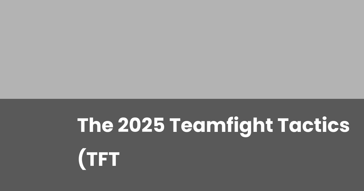The 2025 Teamfight Tactics (TFT) Open is being held in Europe! | esports.gg